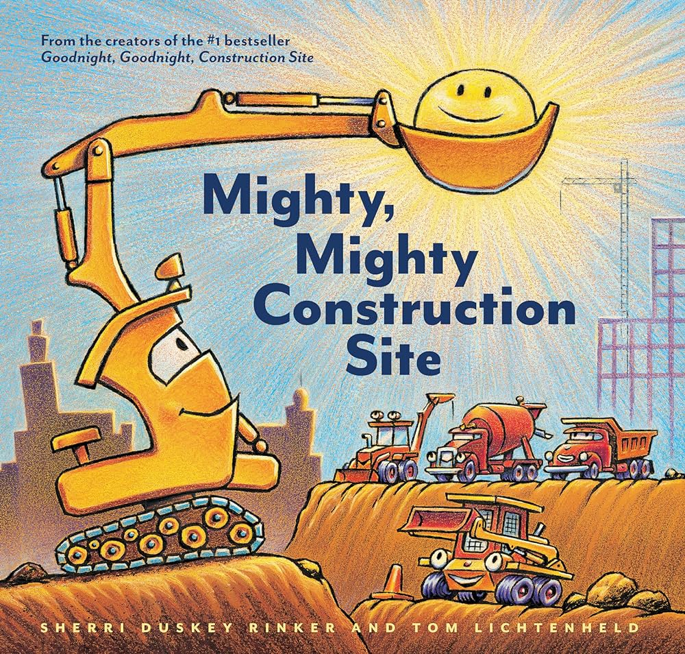 Cover of the picture book "Mighty, Mighty Construction Site" 