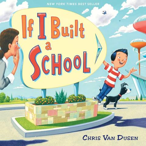 Cover of the picture book "If I Built a School"