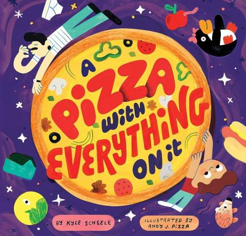 Cover of the picture book "A Pizza with Everything on It"